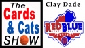 Cards & Cats Show #15: Clay Dade Talks RedStateBlueState