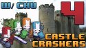 ► WE CAN DO THIS | Castle Crashers w/ Chu | E04