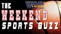 The Weekend Sports Buzz | 3/23/2014