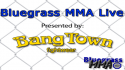 Bluegrass MMA Live Episode 172