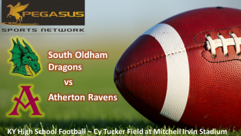 KY HS Football - South Oldham vs Atherton 7 pm ET 9-30-22 (Pegasus Sports)