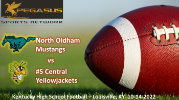 KY HS Football - North Oldham vs #5 Central 6:45 pm ET 10-14-22 (Pegasus Sports)