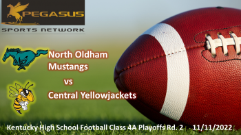 KY HS Football Class 4A Football Playoffs -North Oldham at Central 11-11-22 6:30 pm ET (Pegasus Sports Network)