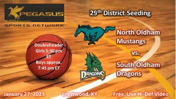 KY Girls / Boys HS Basketball - North Oldham at South Oldham 1-27-23 5:30 pm ET (Pegasus Sports Network)