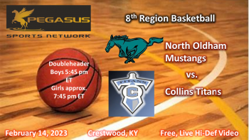 KY Boys HS Basketball - North Oldham vs. Collins 2-14-23 5:45 pm ET (Pegasus Sports)