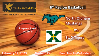 KY Boys HS Basketball #3 North Oldham vs. St. Xavier 2-17-23 7:25 pm ET (Pegasus Sports)