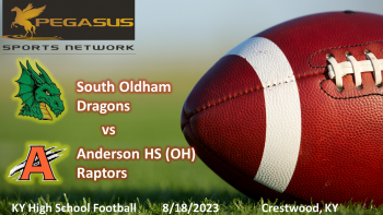 KY HS Football - South Oldham vs. Anderson (OH) - 8/18/23 7 pm ET (Pegasus Sports Network)