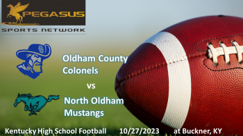 KY HS Football - Oldham County vs. North Oldham 10-27-23 7 pm ET (Pegasus Sports Network)